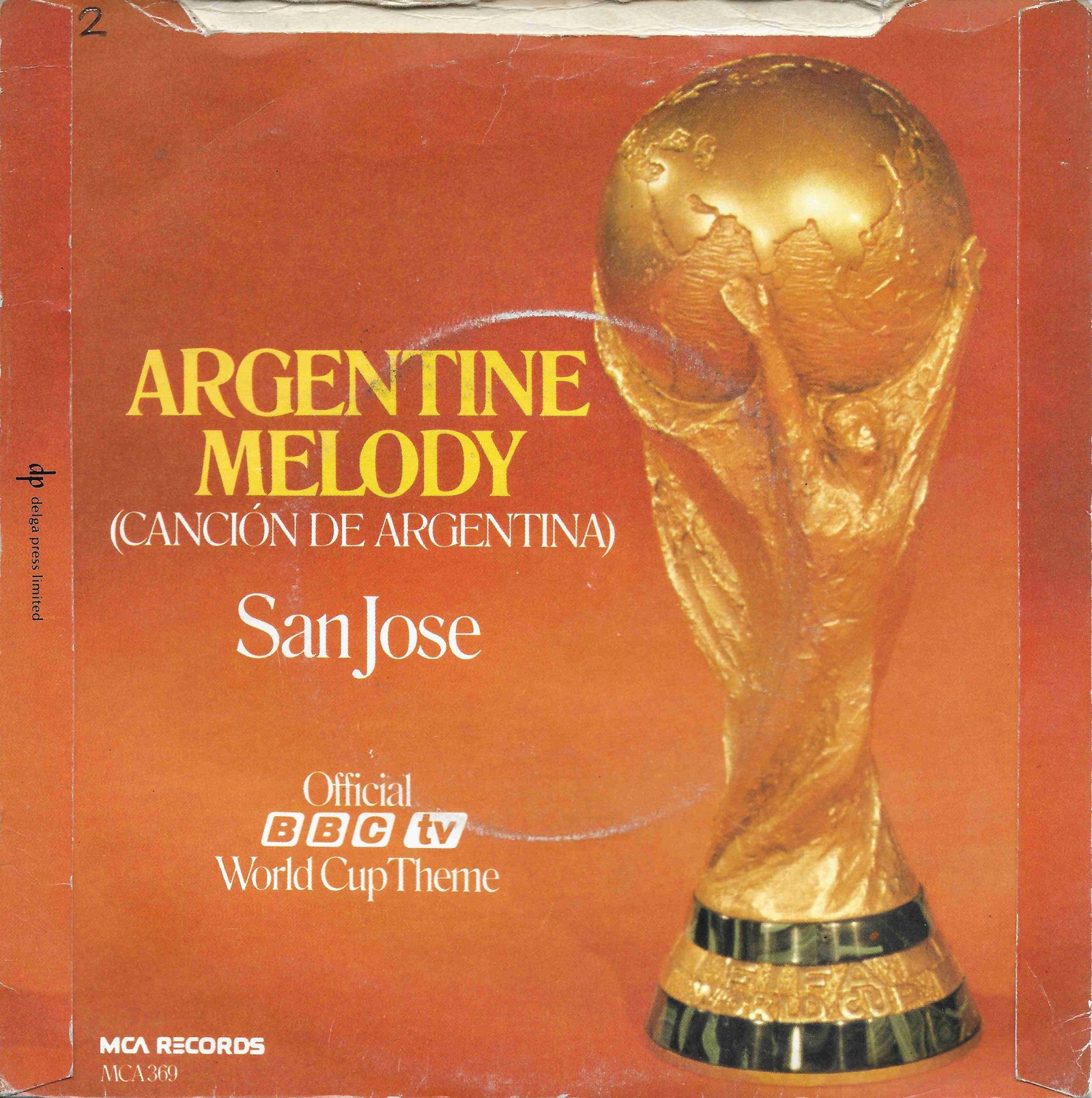 MCA 369 Argentine melody (World Cup (1978)) Andrew Lloyd Webber / San Jose from the BBC records and Tapes library Back cover of MCA 369